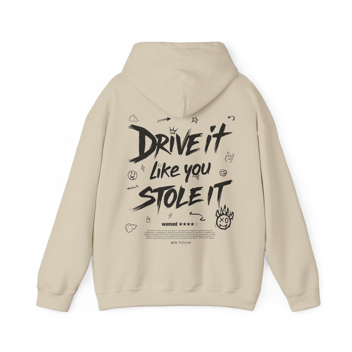 Drive it Like You Stole it - Blank Sleeves - Hooded Sweatshirt