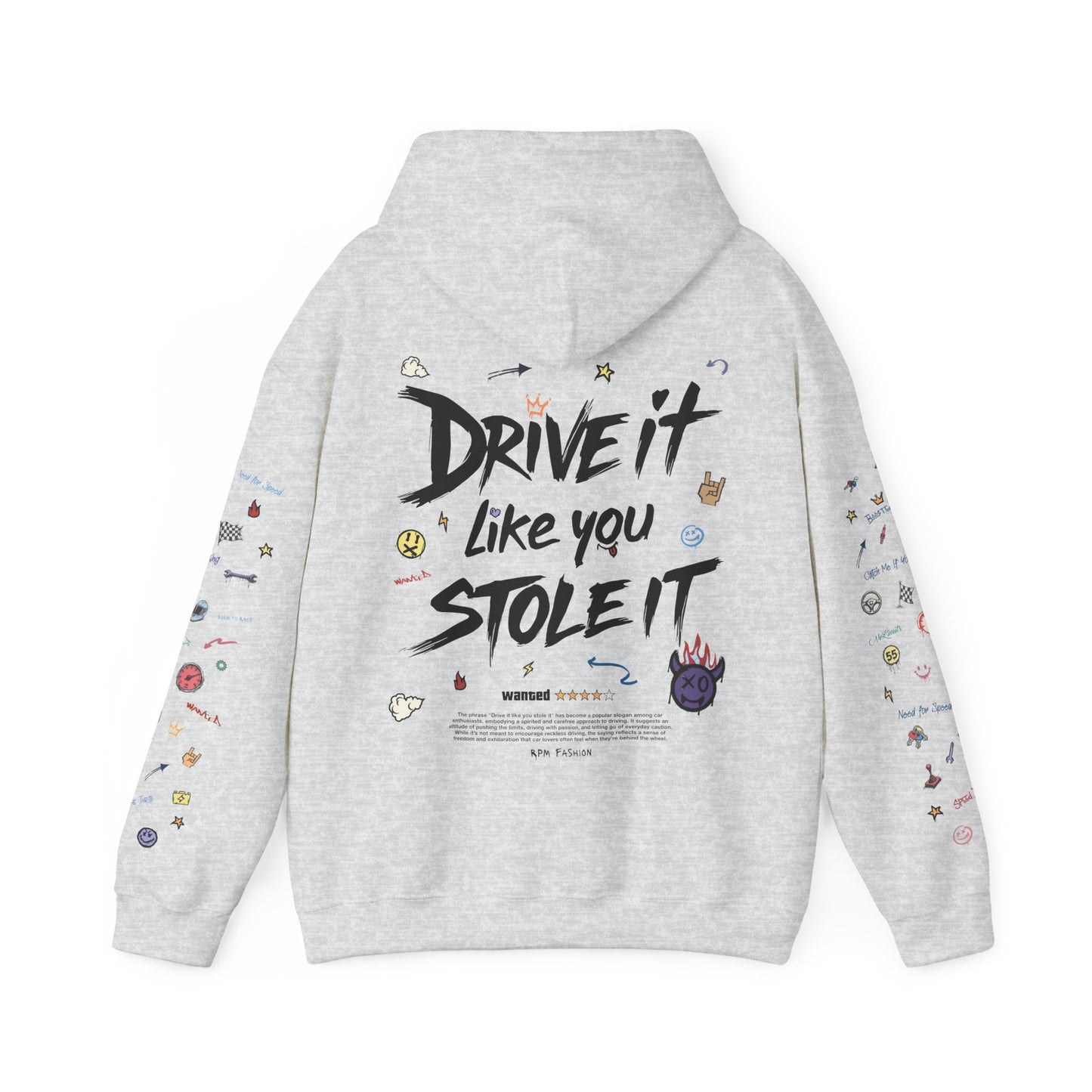 Drive It Like You Stole It - Color - Hooded Sweatshirt