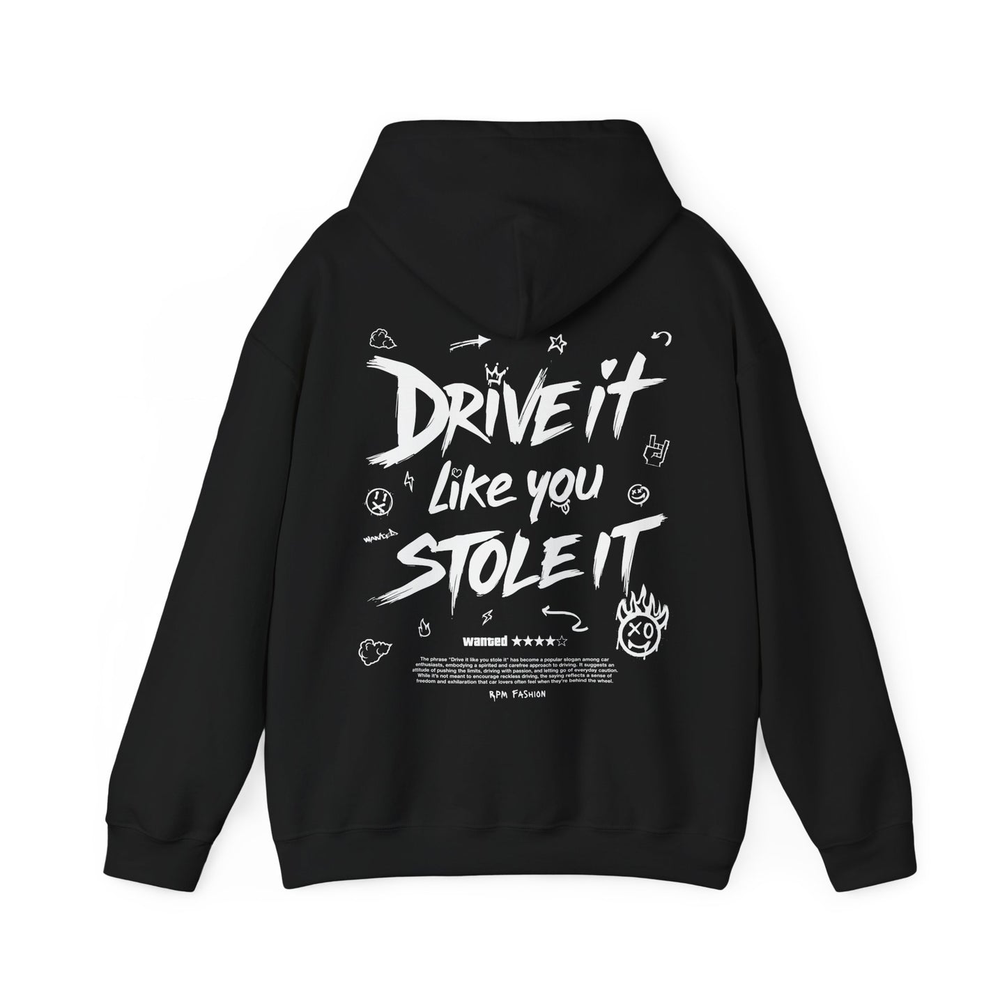 Drive it Like You Stole it - Blank Sleeves - Hooded Sweatshirt