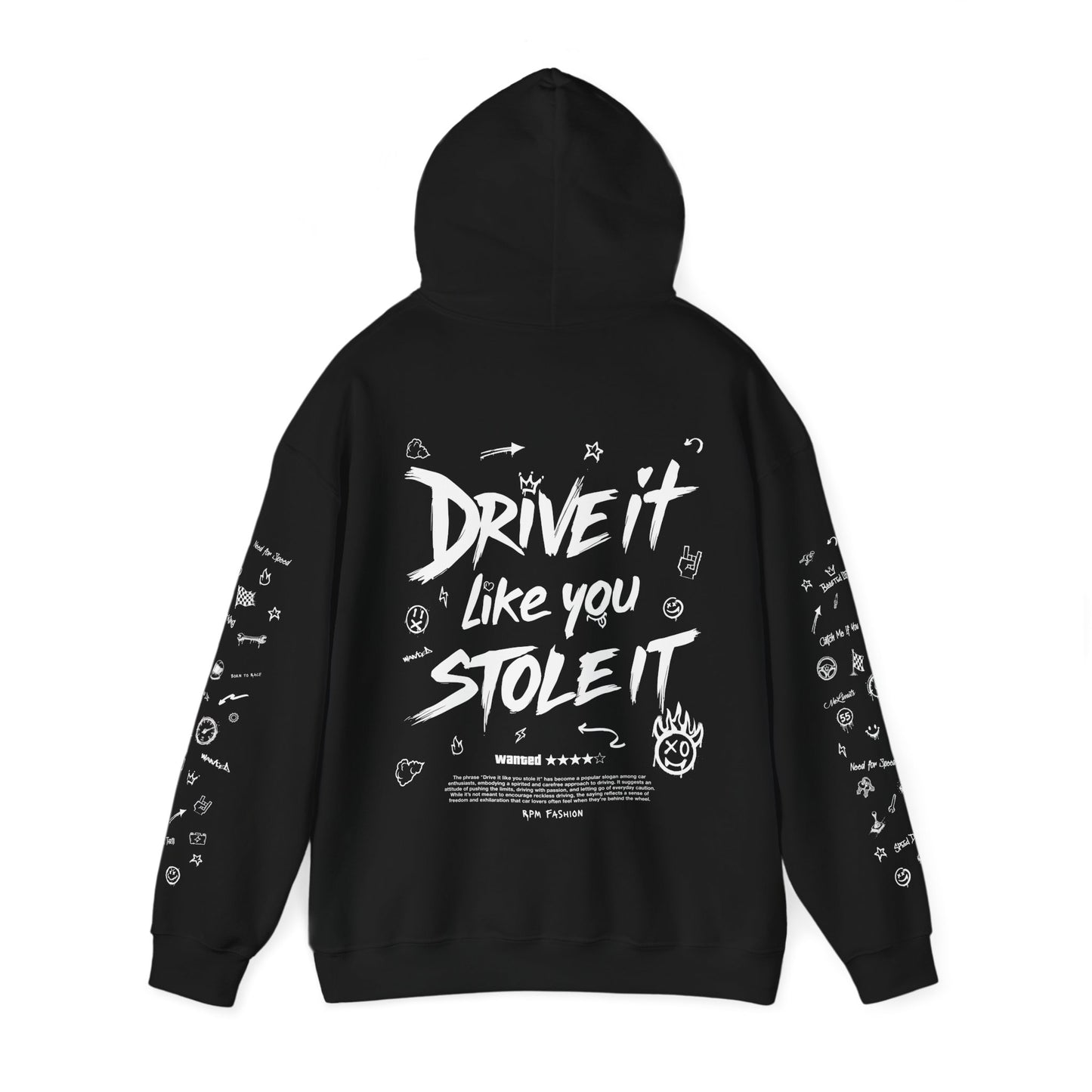 Drive it Like You Stole it - Hooded Sweatshirt