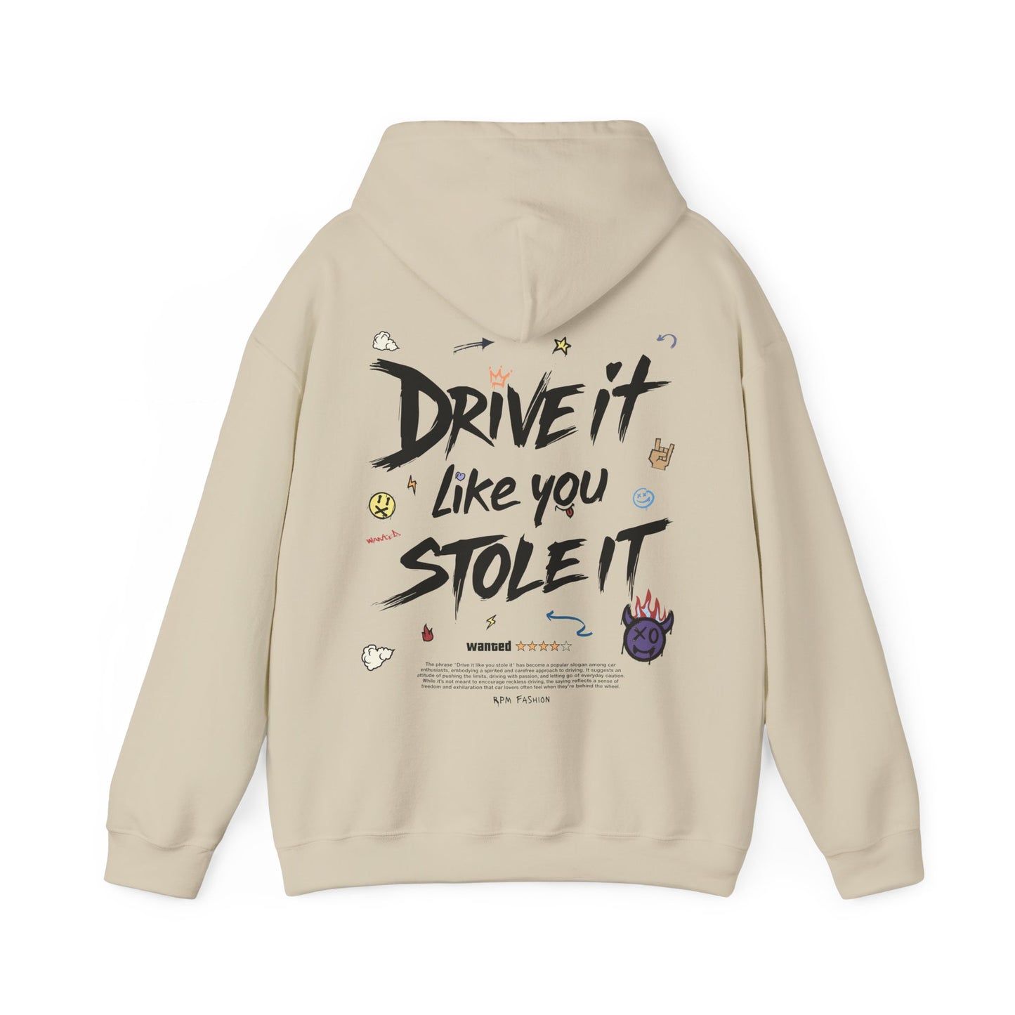 Drive It Like You Stole It - Color - Blank Sleeves - Hooded Sweatshirt