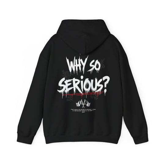 Why So Serious - Blank Sleeves - Hooded Sweatshirt